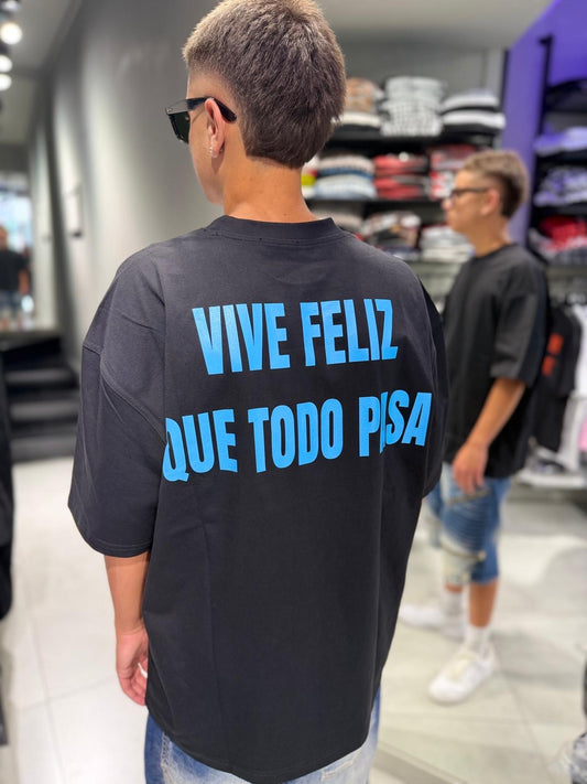 T-Shirt Vive Feliz Que Todo Pasa 3.0